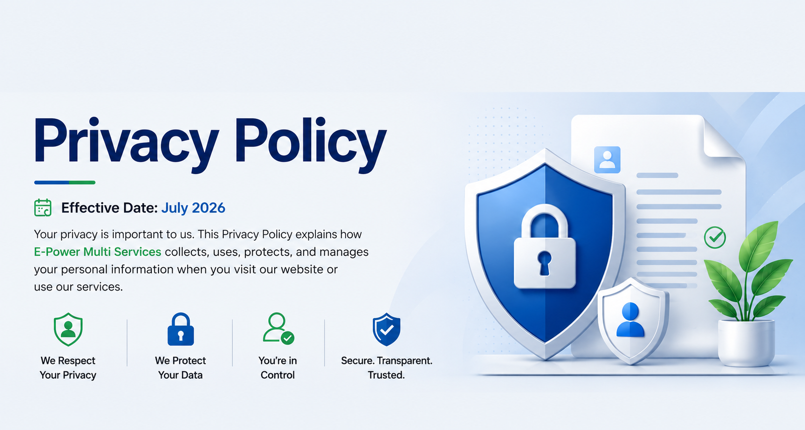 A professional hero banner designed for the Privacy Policy page of E-Power Multi Services. The image features a security shield, lock icon, and document illustration, representing data protection, privacy, and secure online services.
